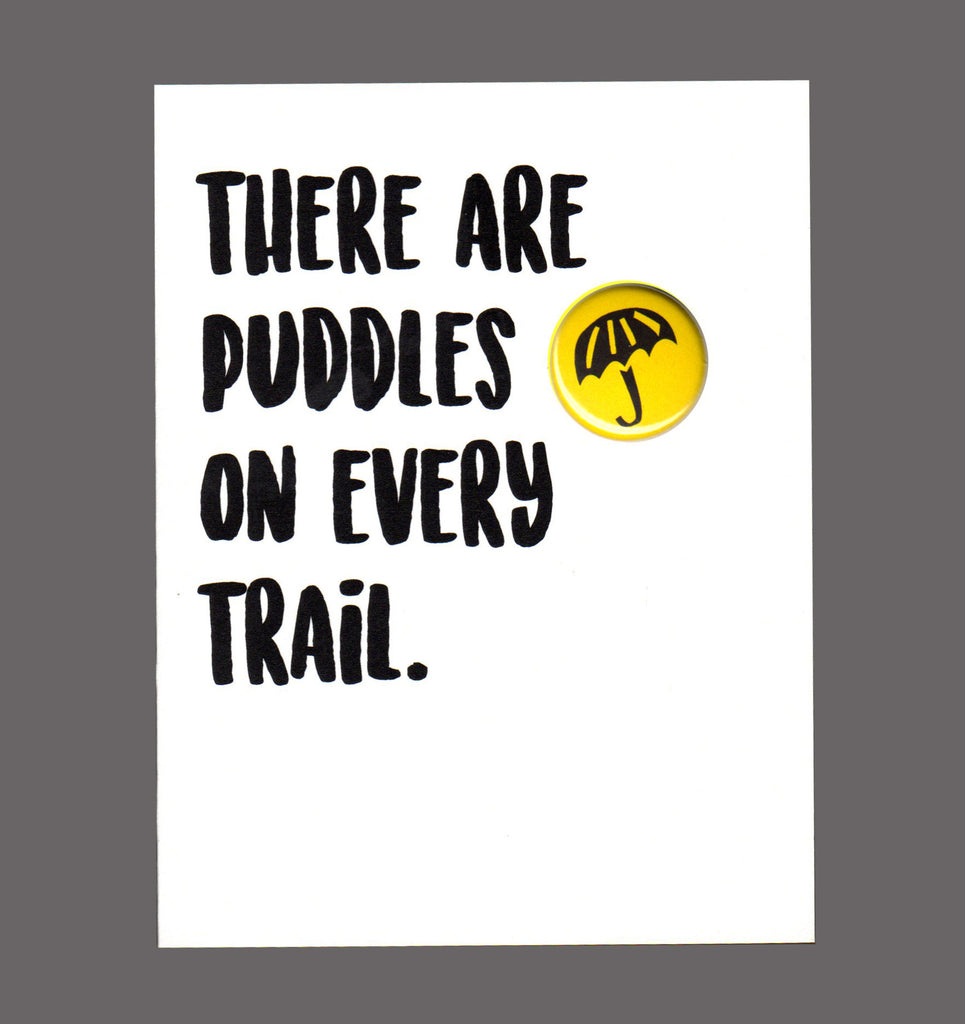 There Are Puddles On Every Trail - Special Friendship, Encouragement Card, Sold In a 5 Pack