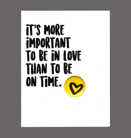 It's More Important To Be In Love Than To Be On Time - Affection Card, Sold In a 5 Pack