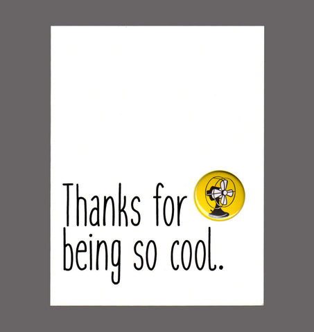 Thanks For Being So Cool - Special Friendship Card, Sold In a 5 Pack